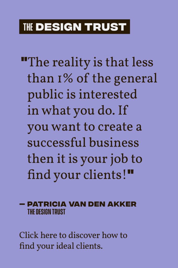 TDT March Pinterest Quote How to find Ideal Clients Patricia van den Akker