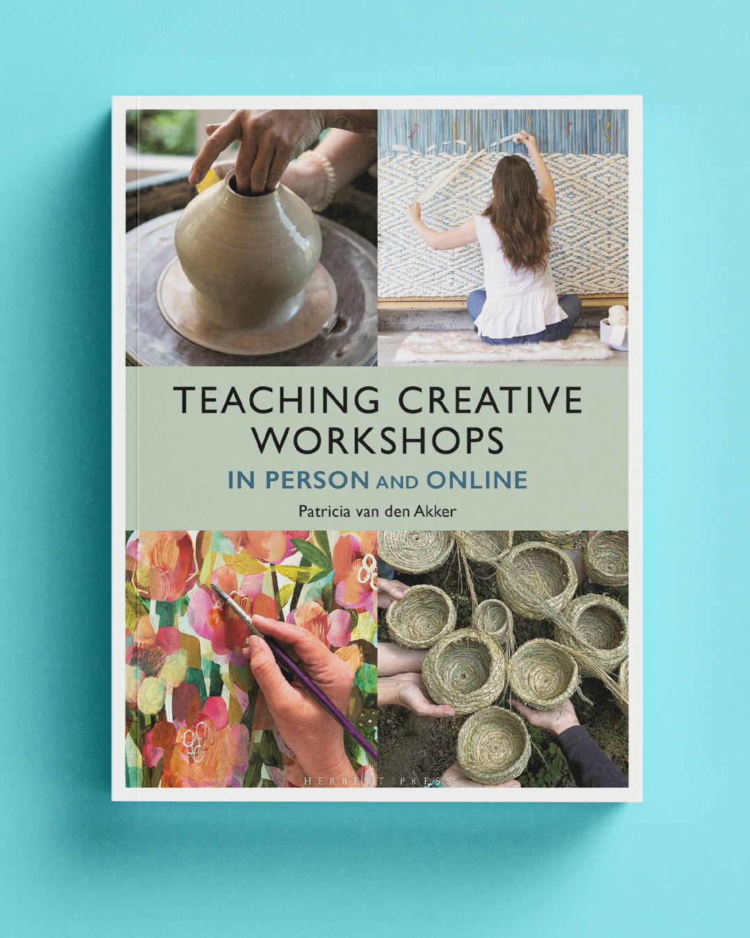 Front cover "Teaching Creative Workshops In Person & Online" by Patricia van den Akker