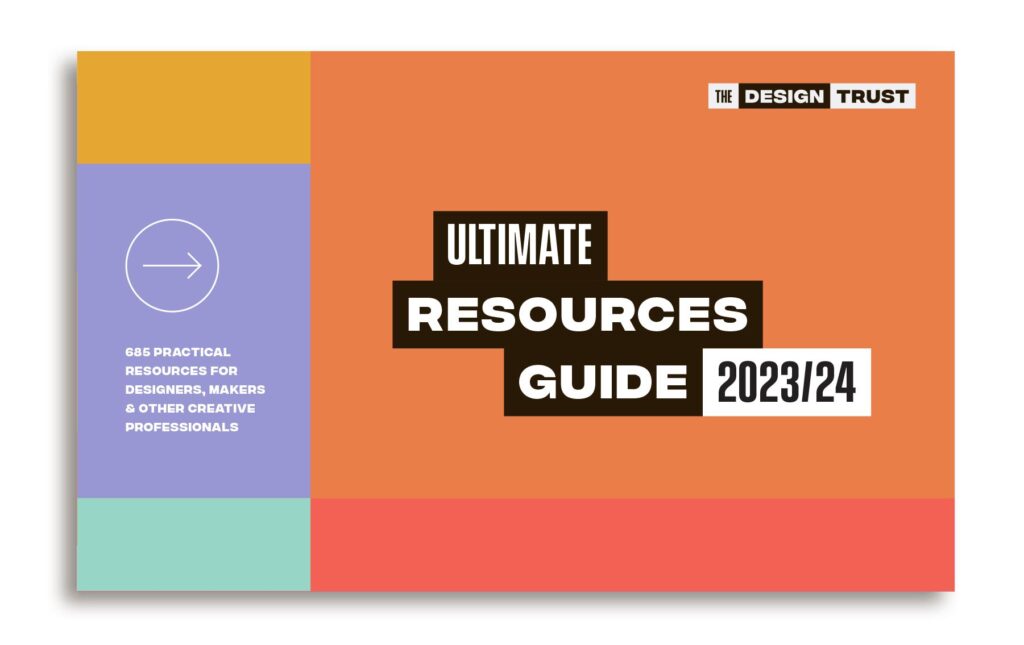 The Design Trust Resources Guide 2023 24 Front cover on white